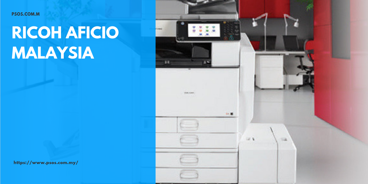 Ricoh Aficio Malaysia - Rental Diretory Malaysia