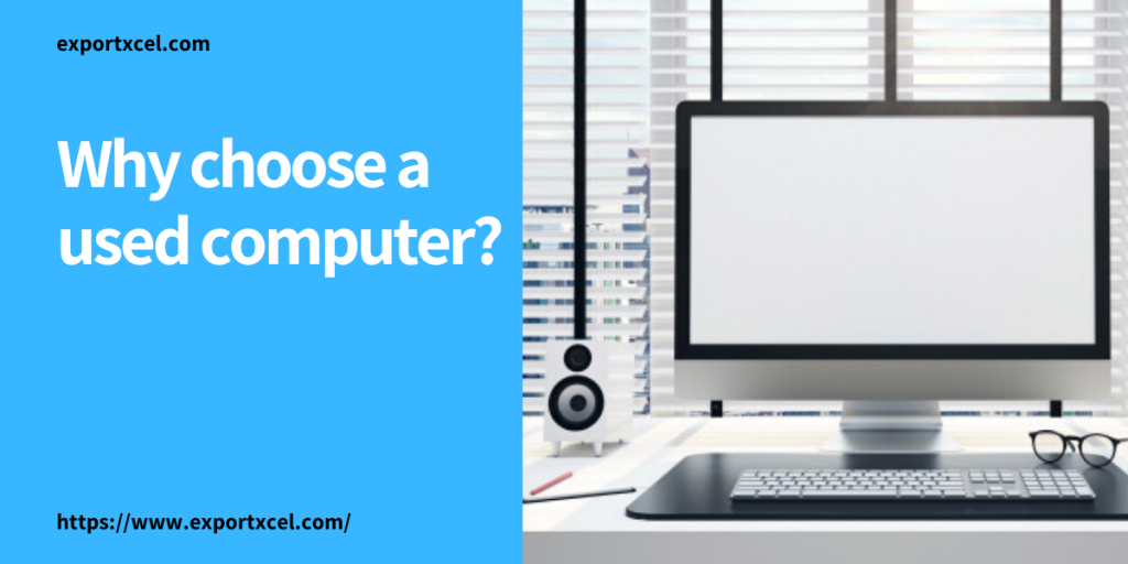 Why choose a used computer? - Rental Diretory Malaysia